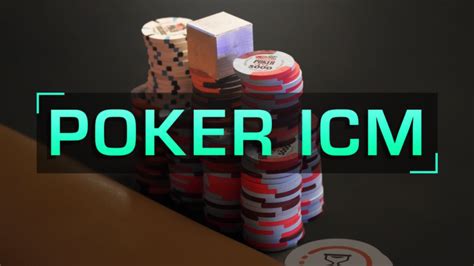 icm poker|Independent Chip Model .